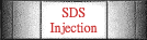 [SDS Injection]